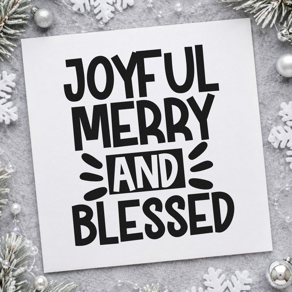 Joyful Merry Blessed Bold rubber stamp printed in black ink, ready for block capitals cards and similar paper crafts.