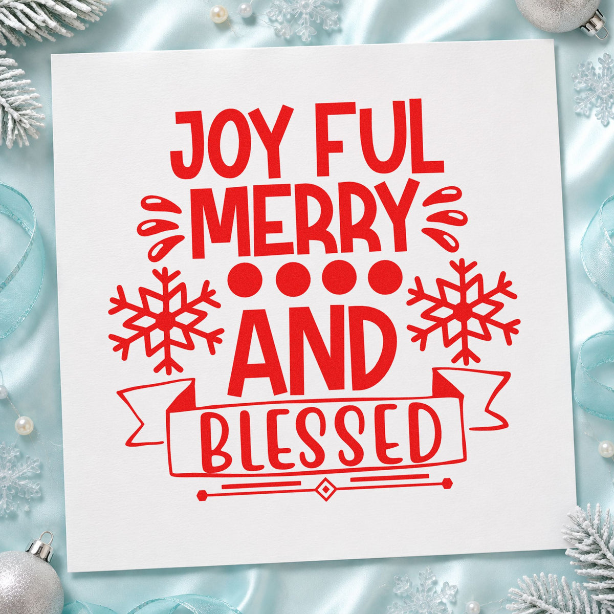 Joyful Merry Blessed Snowflake Banner craft stamp in red ink on cardstock, an easy option for sash center printing.