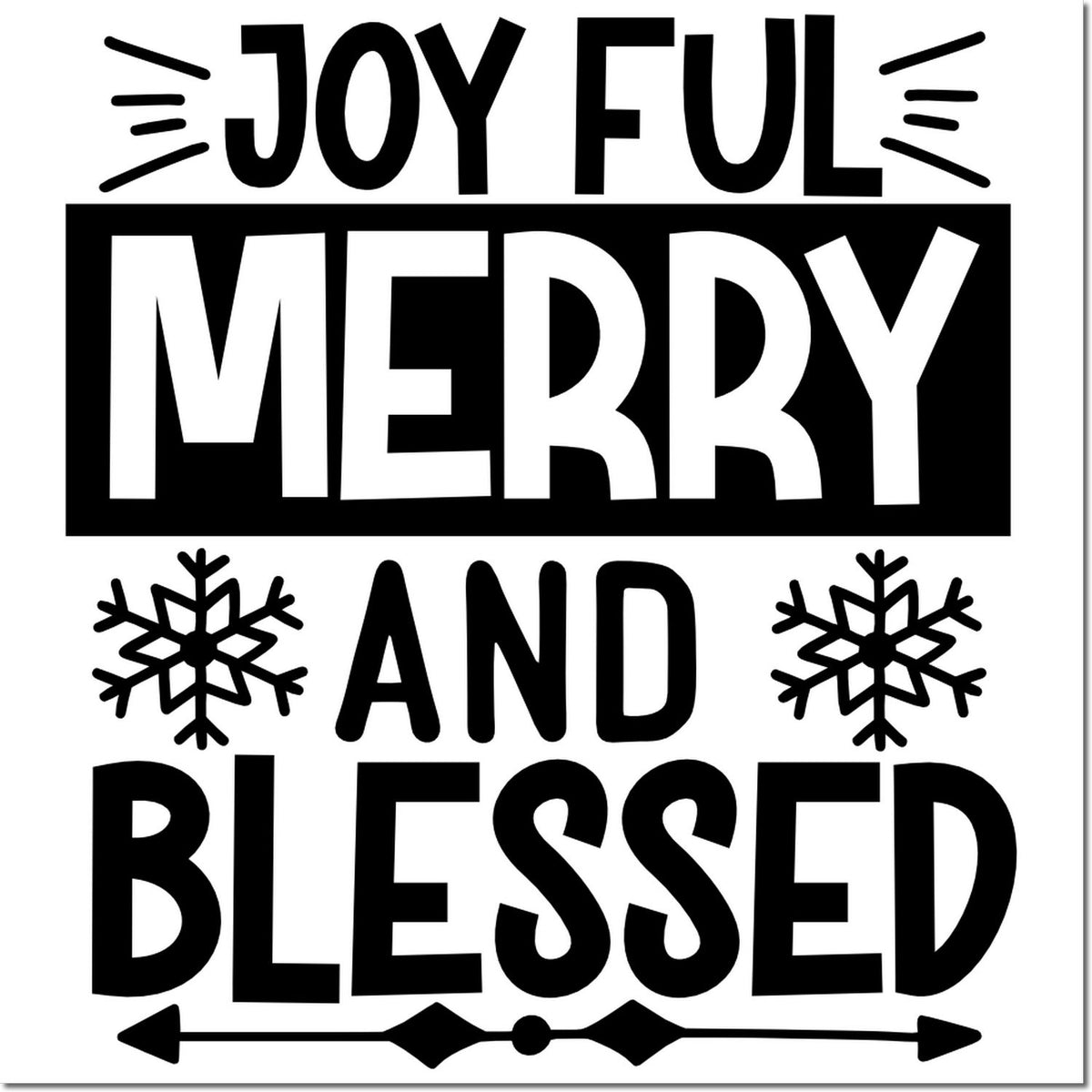 Black festive stamp/seal reading Joyful Merry and Blessed with snowflakes on a white background.
