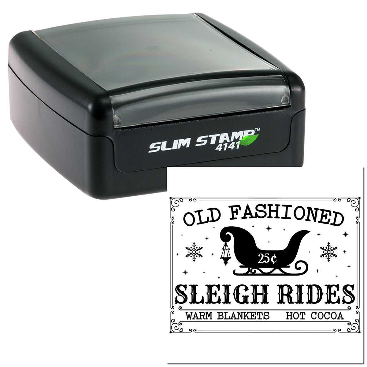 Black Slim Stamp 4141 with custom seal reading Old Fashioned Sleigh Rides, featuring a sleigh, snowflakes, and ornate border.