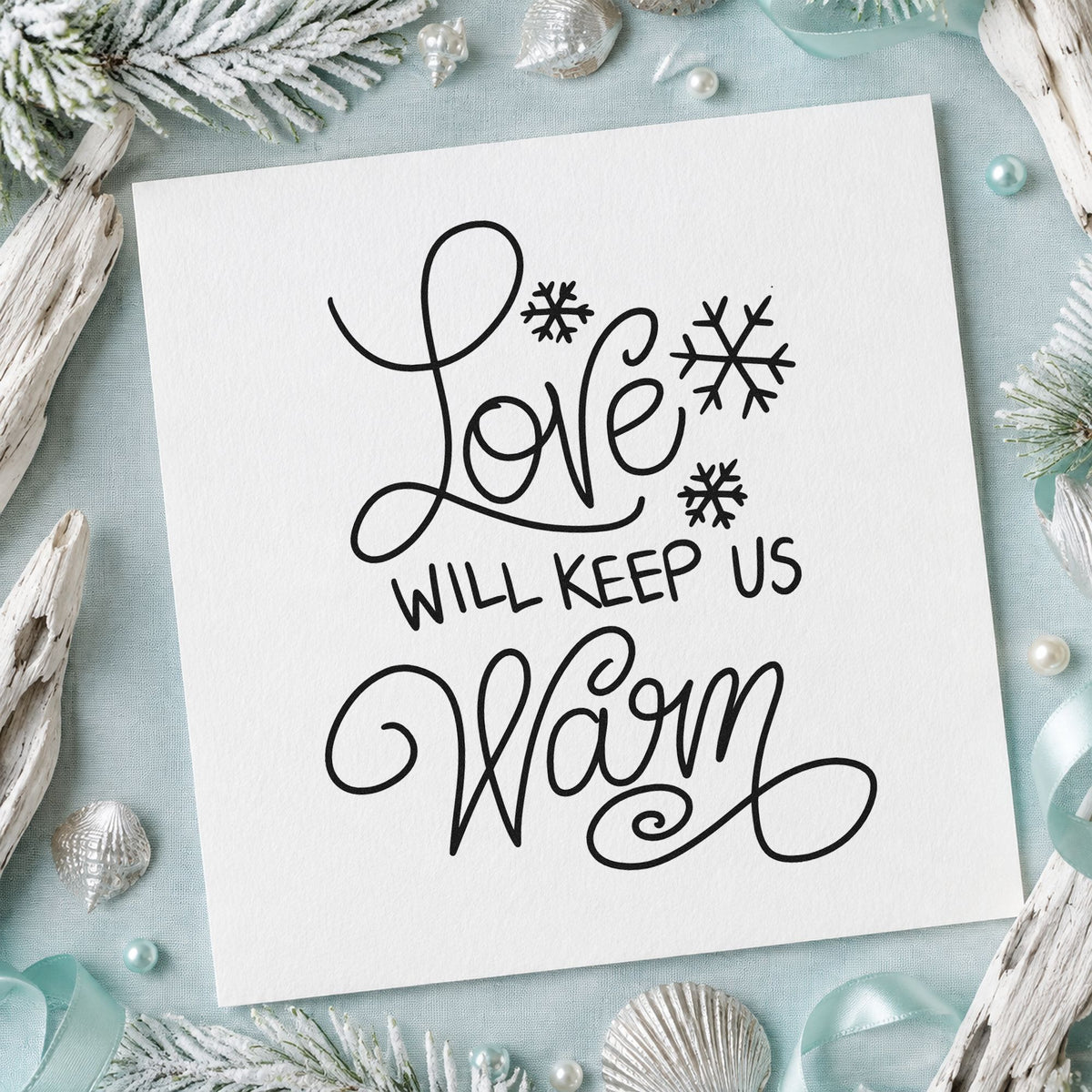 Love Will Keep Us Warm rubber stamp printed in black ink, ready for keep us warm cards and similar paper crafts.