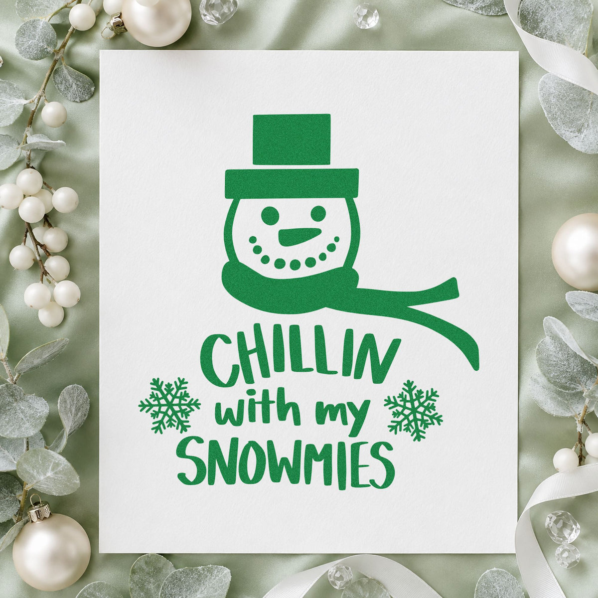 Chillin With My Snowmies craft stamp imprint in green ink on a handmade project, one idea being contest entry cards.