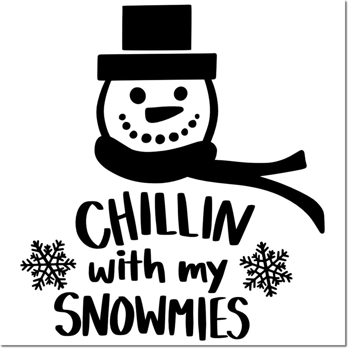 Black snowman stamp design with scarf, snowflakes, and Chillin with my snowmies text on white background.