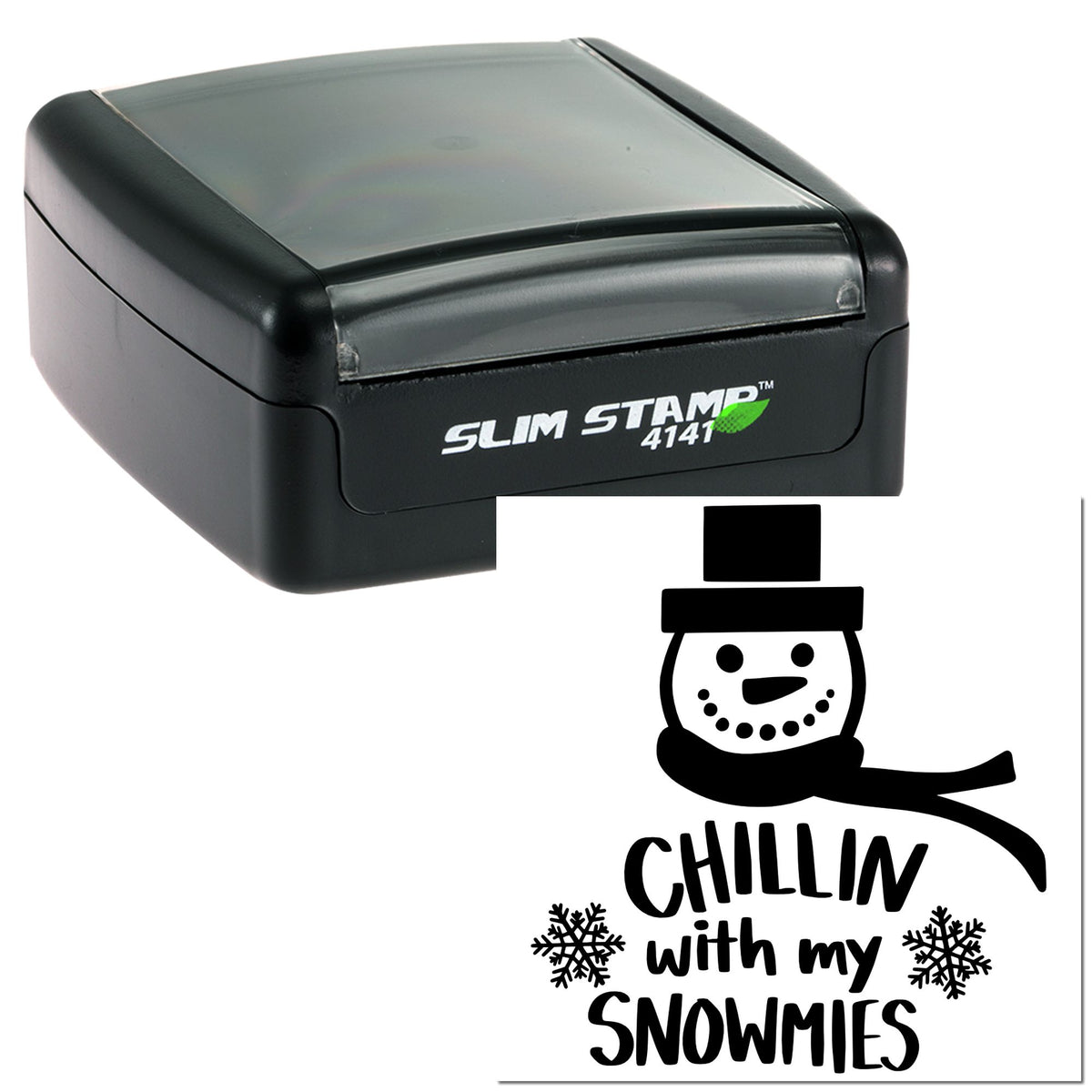 Black Slim Stamp 4141 self-inking stamp with snowman seal reading Chillin with my Snowmies.
