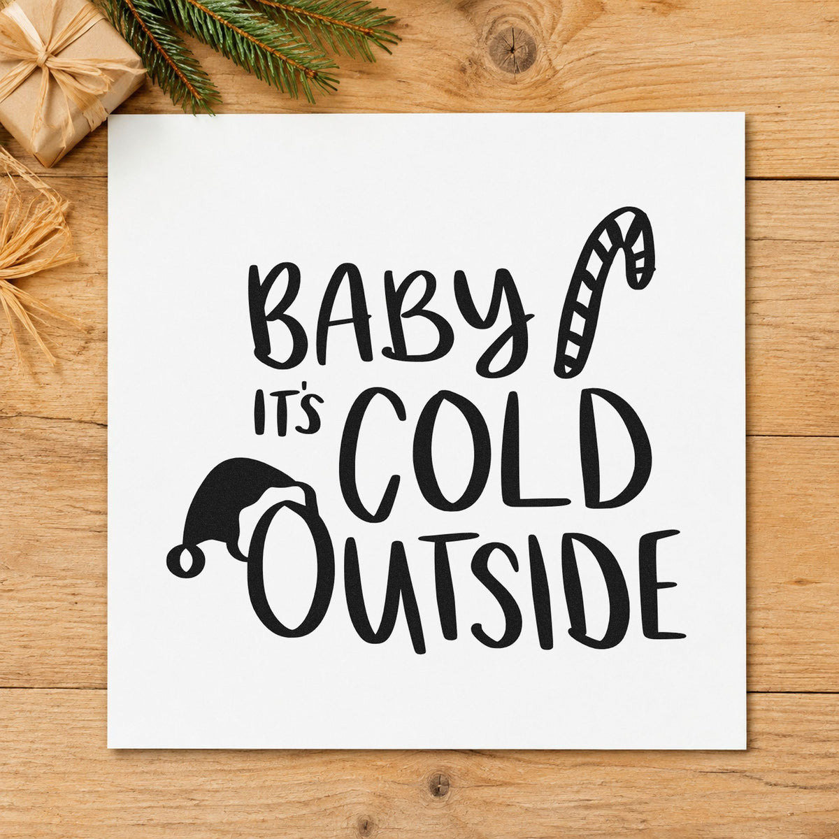 Baby It's Cold Outside Hat rubber stamp printed in black ink, ready for hat and cane cards and similar paper crafts.