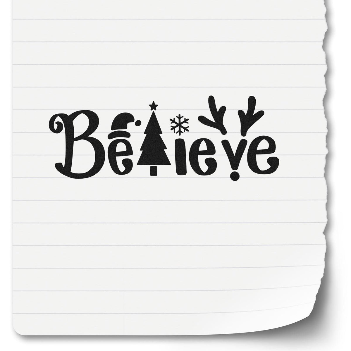 Black Christmas stamp and seal design reading Believe on white lined paper, with Santa hat, tree, snowflake and antlers.