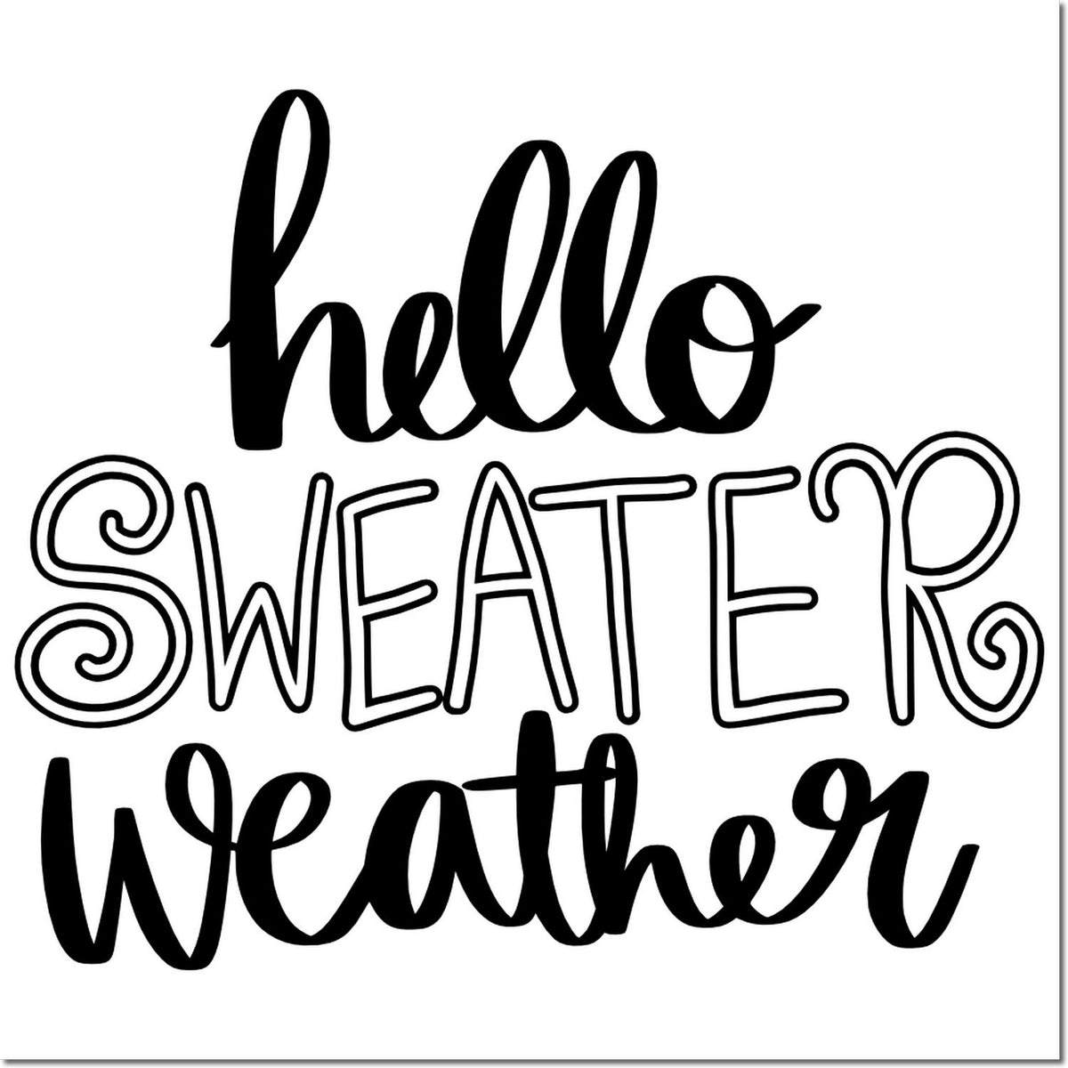 Black hello sweater weather stamp seal design with bold script and outlined lettering on a white background.