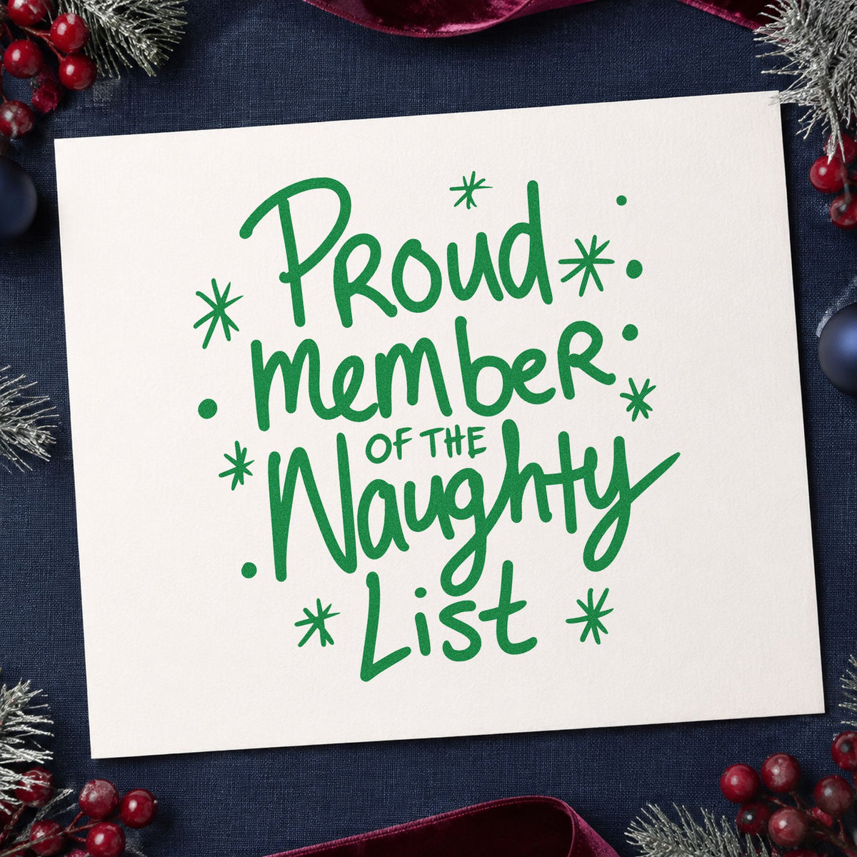 Proud Naughty List Member craft stamp imprinted in green ink on paper, a design suited to framed clubhouse wall.