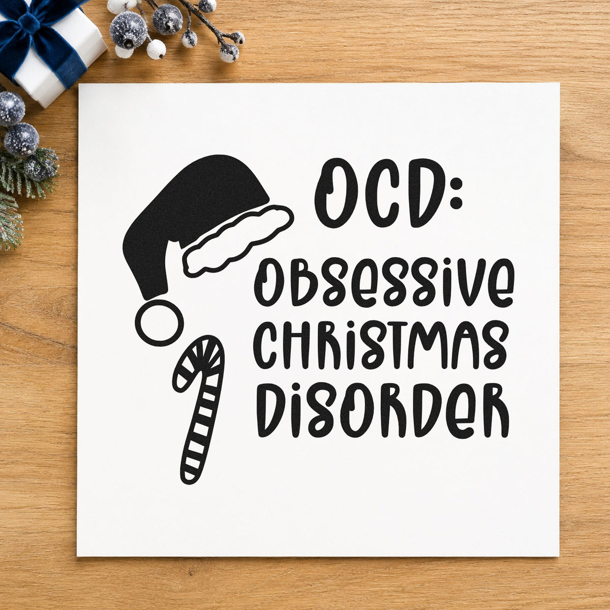 Obsessive Christmas Disorder Hat rubber stamp printed in black ink, ready for hat and cane cards and similar paper crafts.