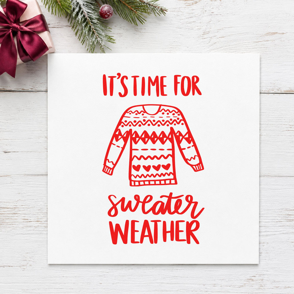 Time For Sweater Weather rubber stamp shown in red ink, stamped for projects such as bin middle labels.