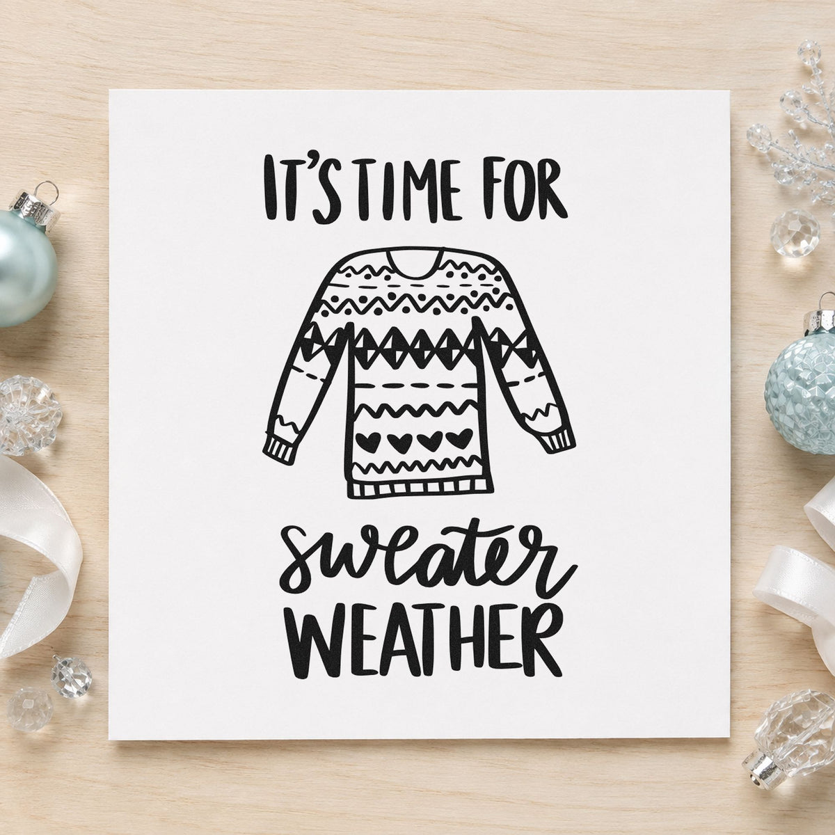 Time For Sweater Weather rubber stamp printed in black ink, ready for sweater divider cards and similar paper crafts.