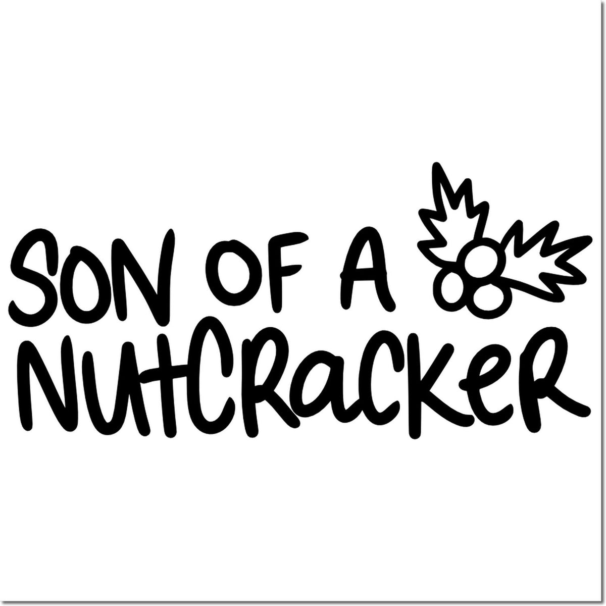 Black Son of a Nutcracker stamp with holly leaves and berries on a white background.