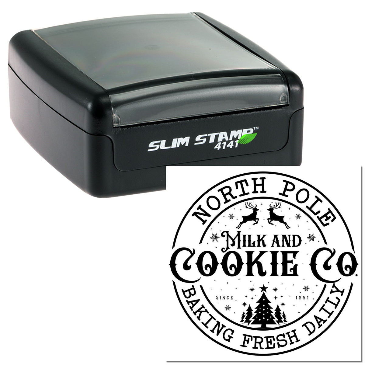 Black Slim Stamp 4141 with custom circular seal design for North Pole Milk and Cookie Baking Fresh Daily, black on white.