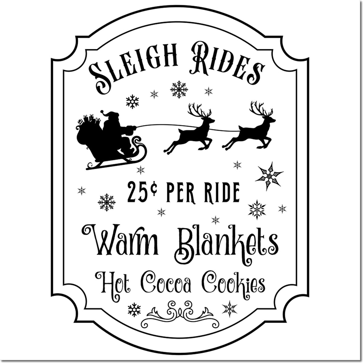 Black-and-white vintage holiday stamp seal with Santa sleigh, reindeer, snowflakes, and text: Sleigh Rides, Warm Blankets, Hot Cocoa Cookies.