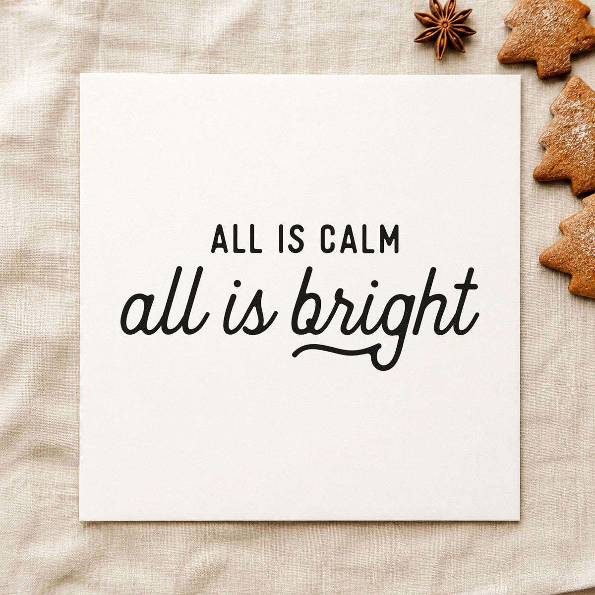 All Calm All Bright Script rubber stamp printed in black ink, ready for plain caps cards and similar paper crafts.