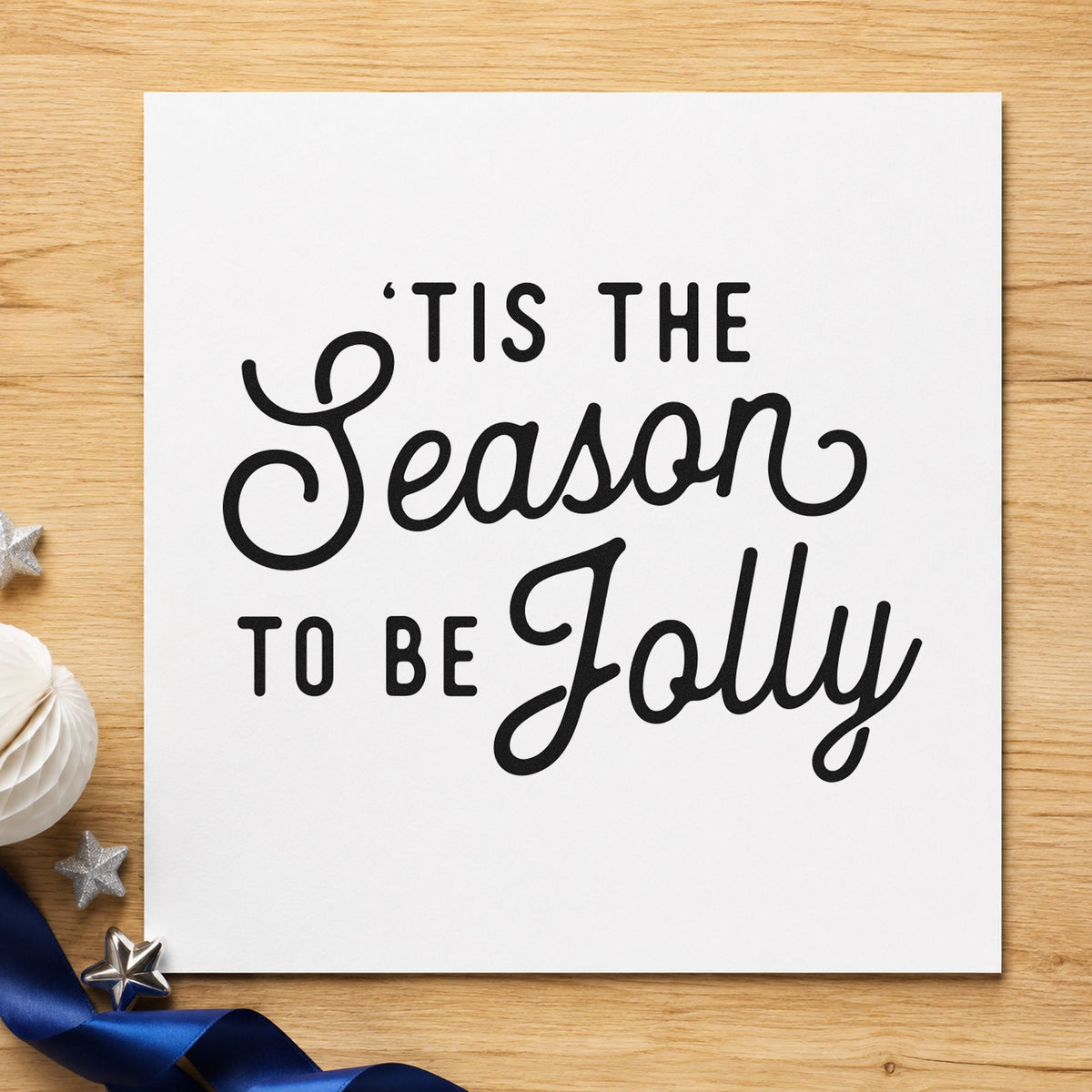 Tis The Season Jolly Script rubber stamp printed in black ink, ready for caps and flow cards and similar paper crafts.