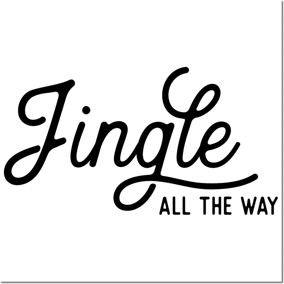 Black script Jingle all the way stamp and seal design on white background