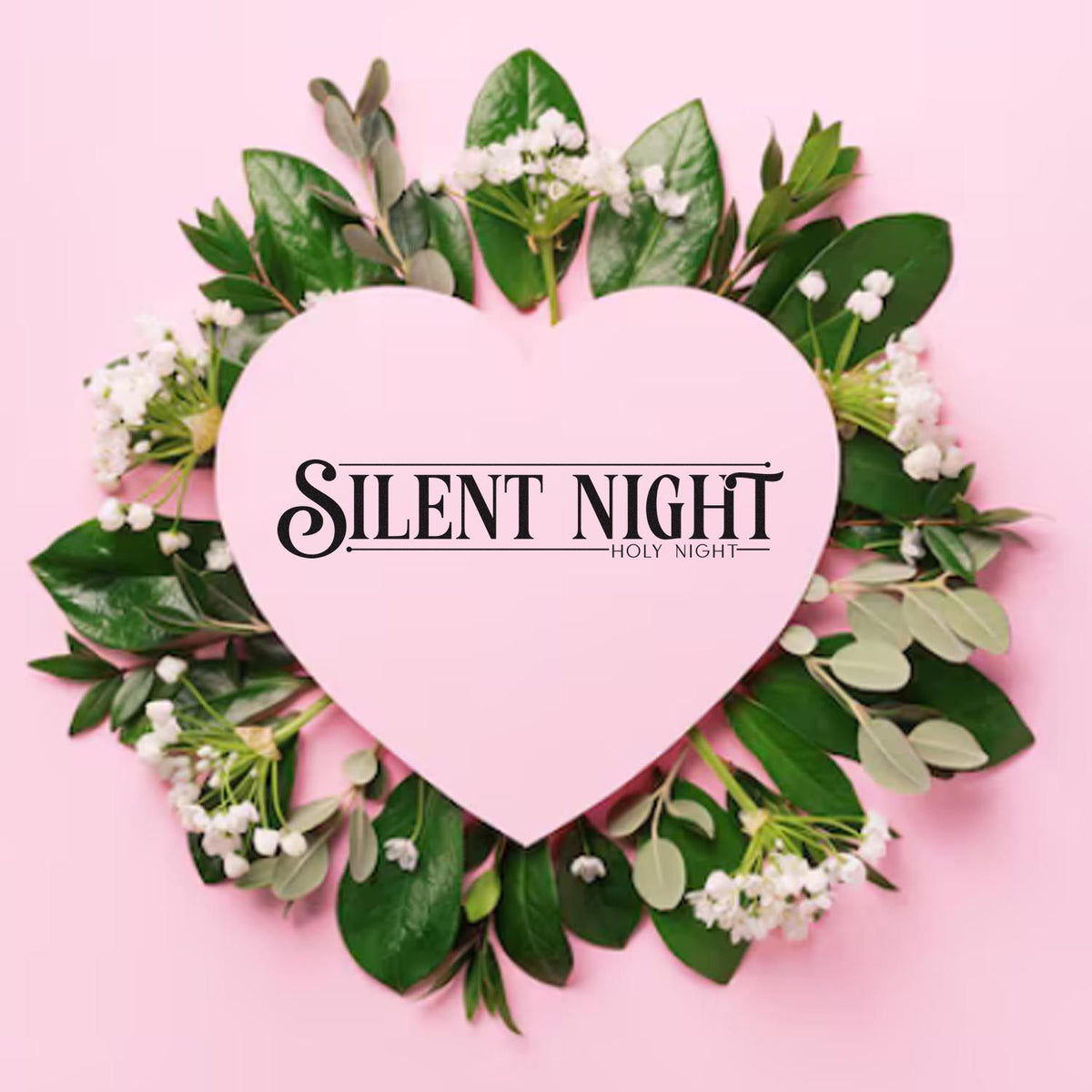 Pink heart seal stamp with green leaves, white flowers, and Silent Night Holy Night in black text.