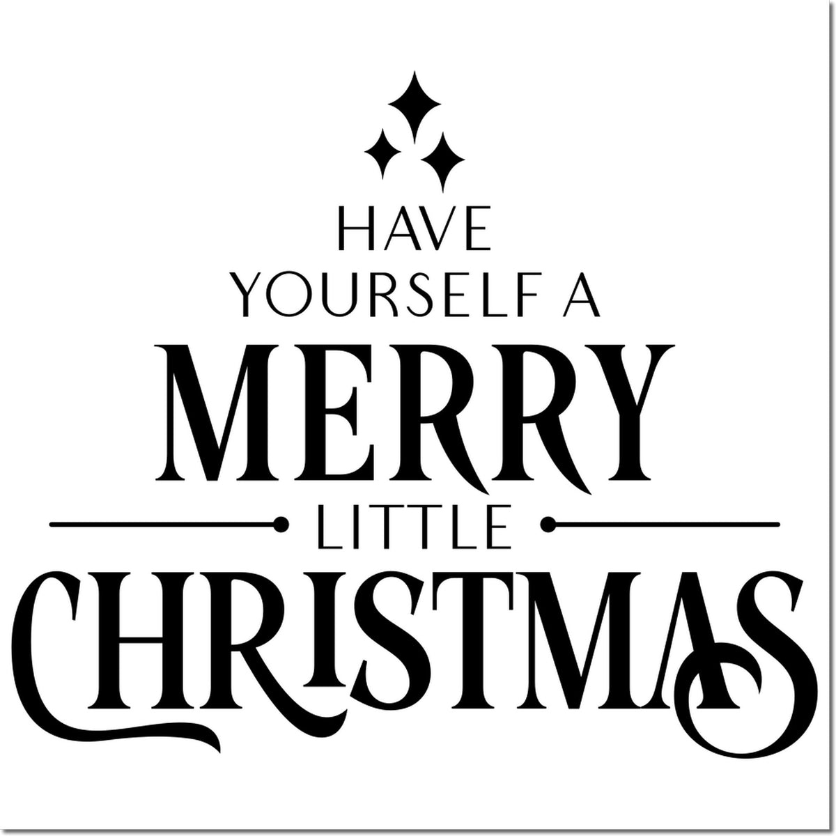 Black Christmas stamp and seal design with sparkles and bold text: Have Yourself a Merry Little Christmas.