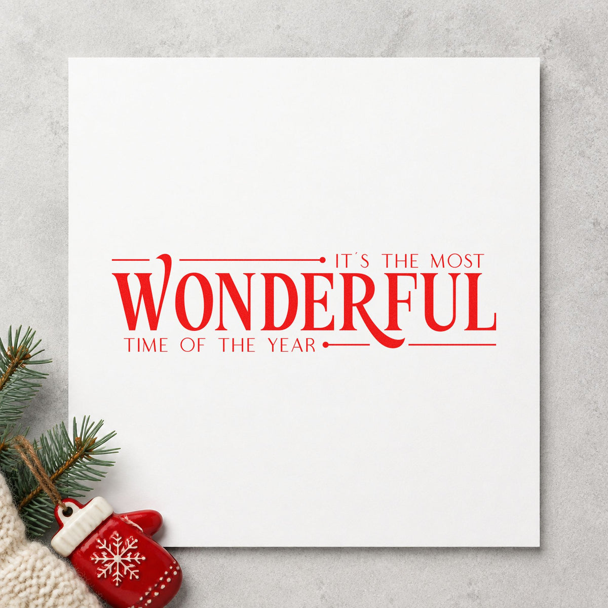 Most Wonderful Time Of Year craft stamp in red ink on cardstock, an easy option for tote face printing.