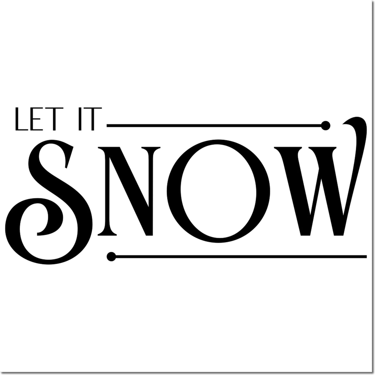 Black Let It Snow stamp seal with elegant serif lettering and thin horizontal lines on a white background.