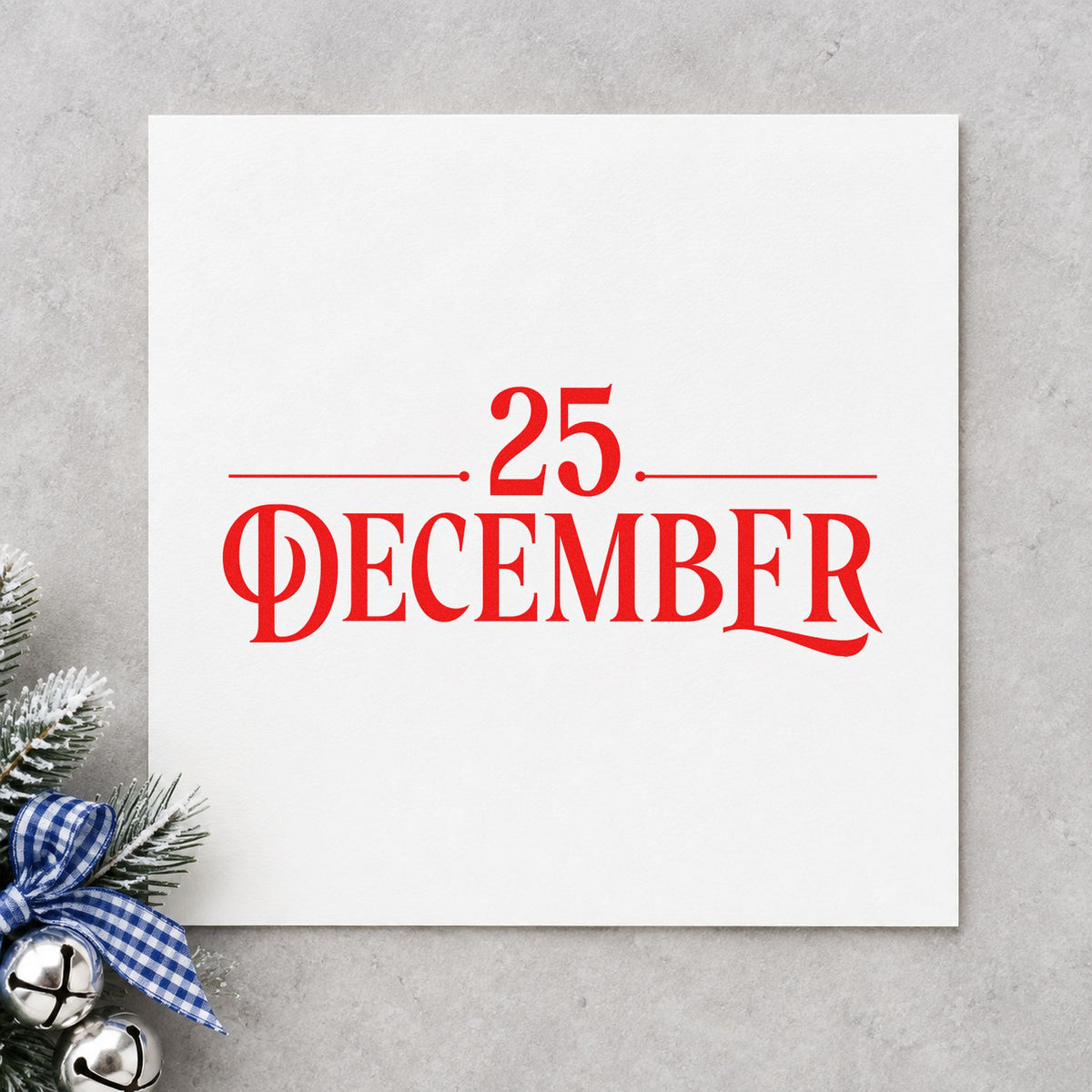 Twenty Five December Lettering rubber stamp shown in red ink, stamped for projects such as archive year labels.