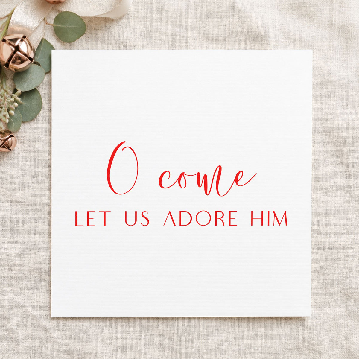 O Come Let Us Adore Him craft stamp in red ink on cardstock, an easy option for altar linen printing.