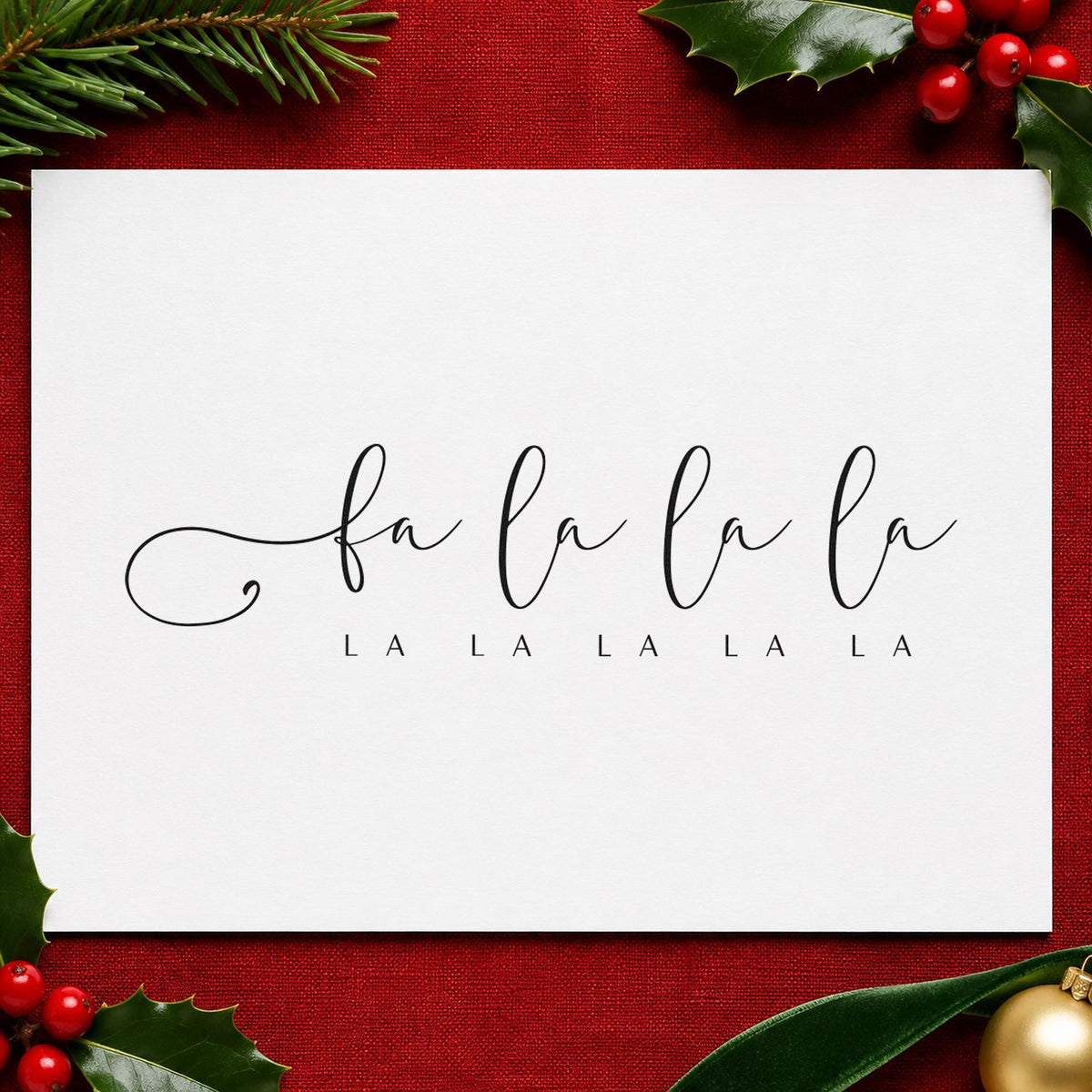 Fa La La Holiday Script rubber stamp printed in black ink, ready for refrain note sheet and similar paper crafts.