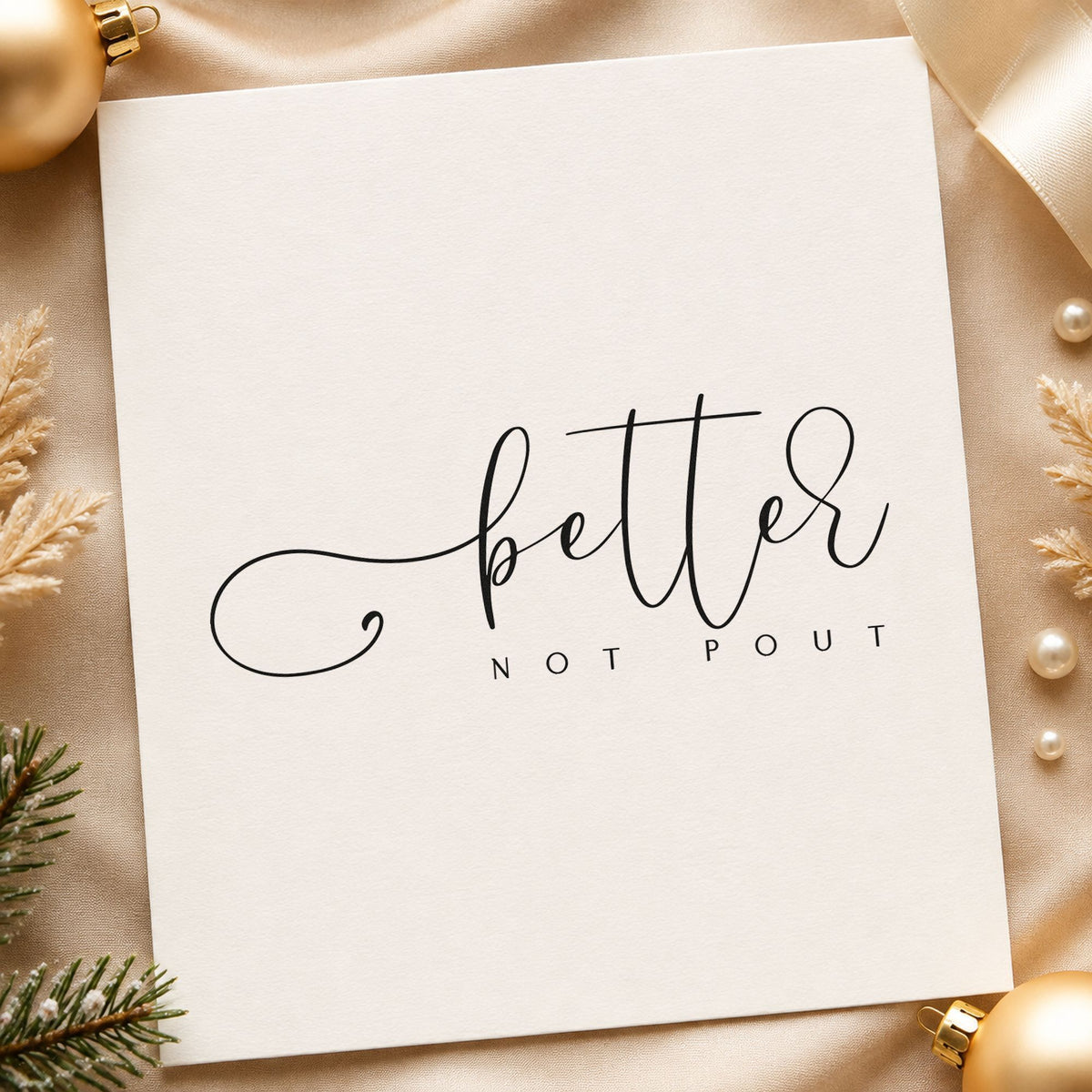 Better Not Pout Script rubber stamp printed in black ink, ready for session plan sheet and similar paper crafts.
