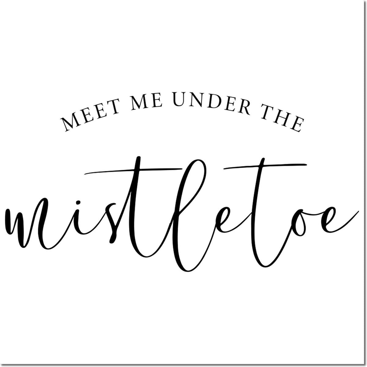 Black holiday stamp seal with curved MEET ME UNDER THE mistletoe text on a white background.