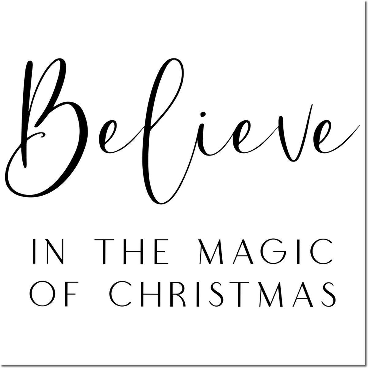 Black Believe in the Magic of Christmas custom stamp and seal design in black script and serif on white background.