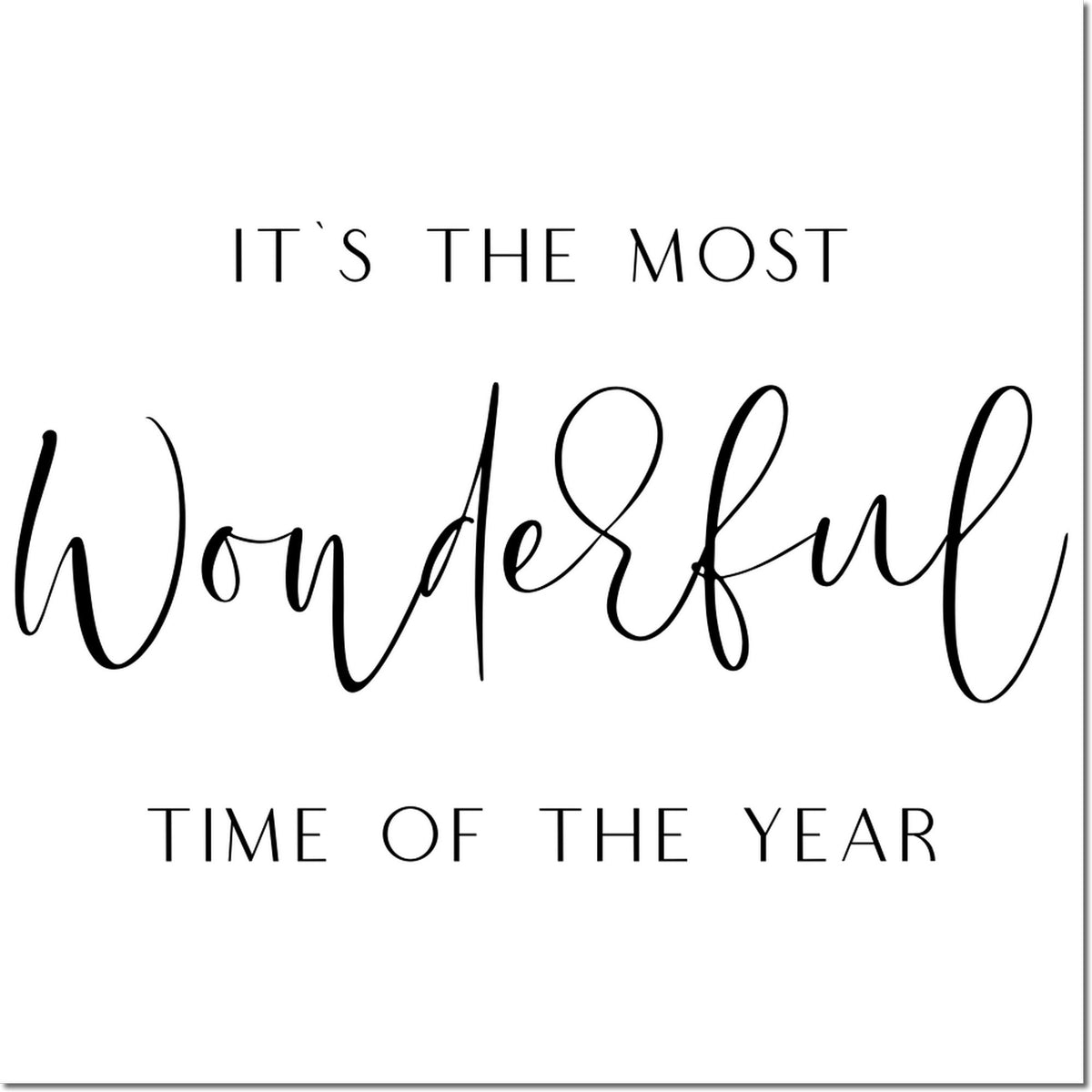 Black custom stamp and seal reading Its the most wonderful time of the year on a white background.