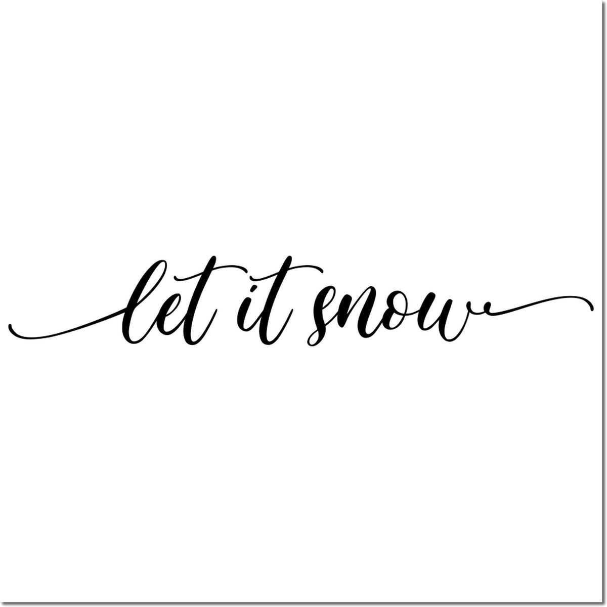 Black cursive let it snow stamp and seal design in black on a white background, with long flowing script lines.