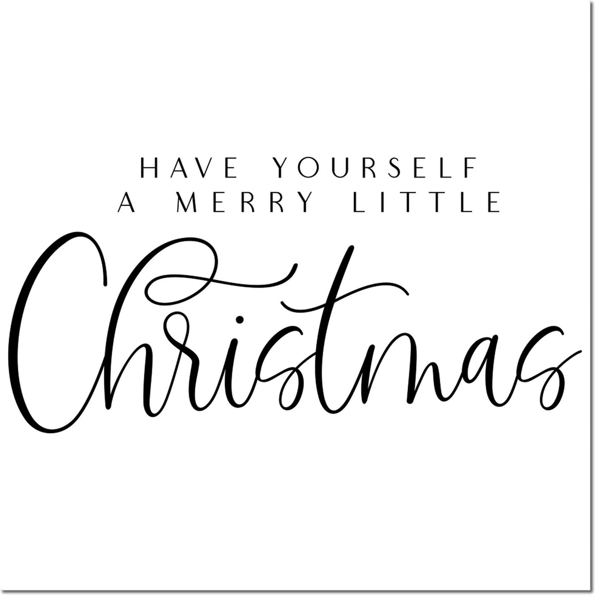 Black holiday stamp seal with minimalist text, Have Yourself a Merry Little Christmas, in black on white background.