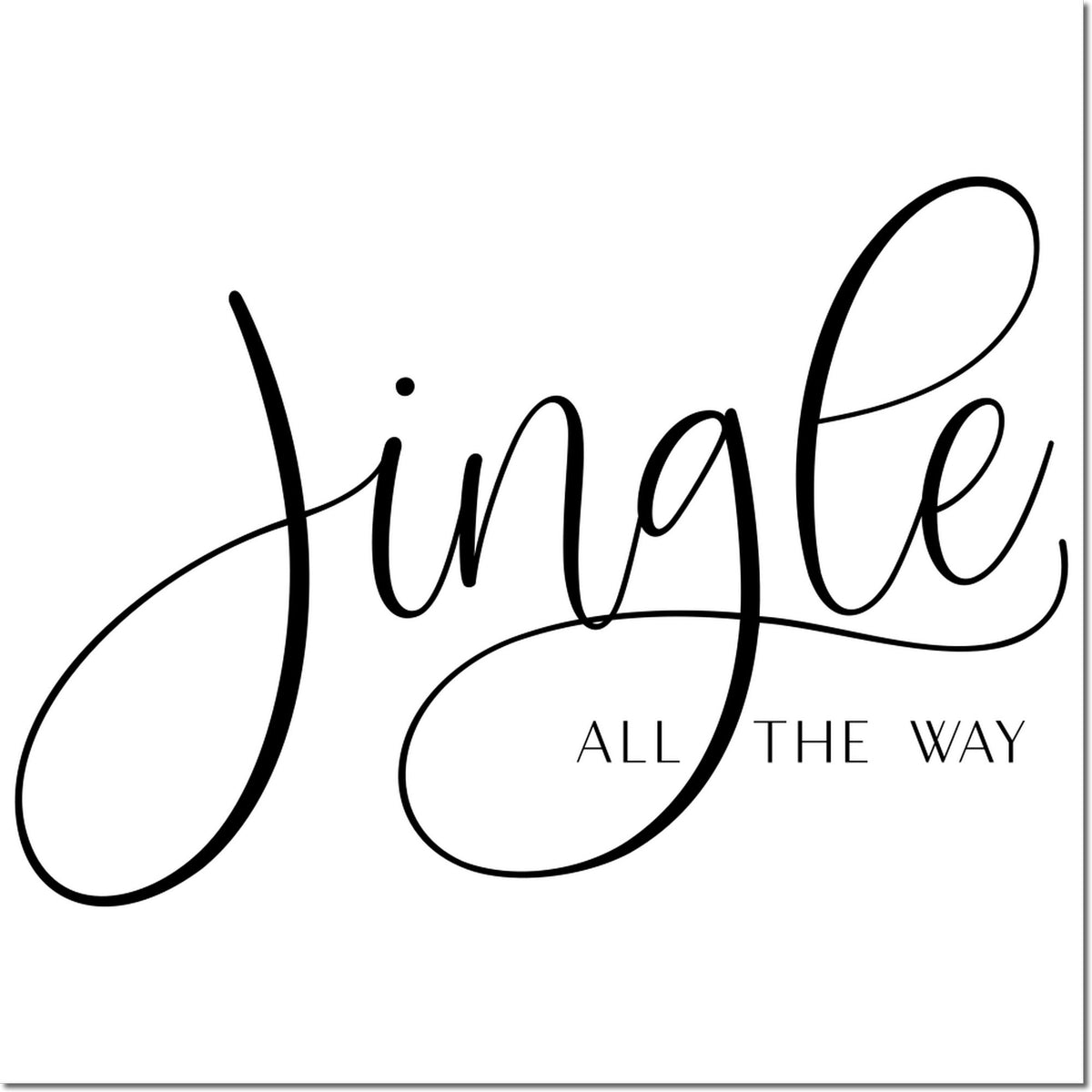 Black script Jingle all the Way holiday stamp design on white background for seals and crafts
