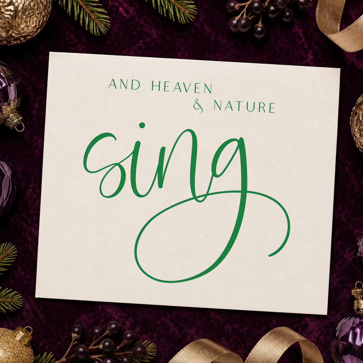 Heaven And Nature Sing craft stamp imprint in green ink on a handmade project, one idea being concert slip cards.