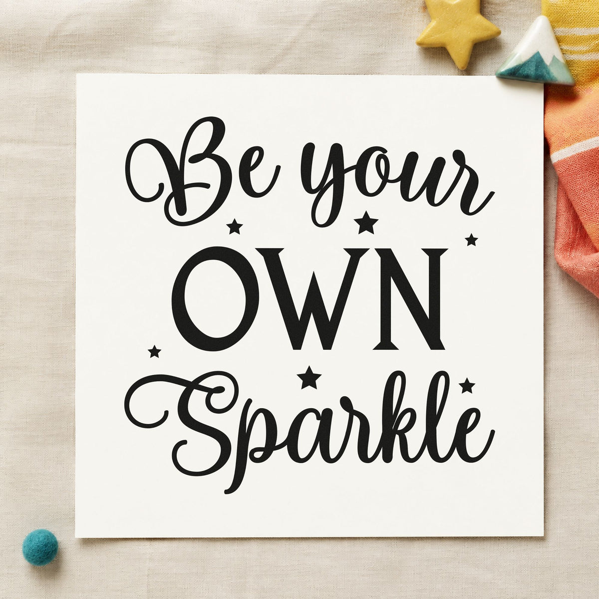 Be Your Own Sparkle craft stamp in black ink on cardstock, an easy option for milestone album page.