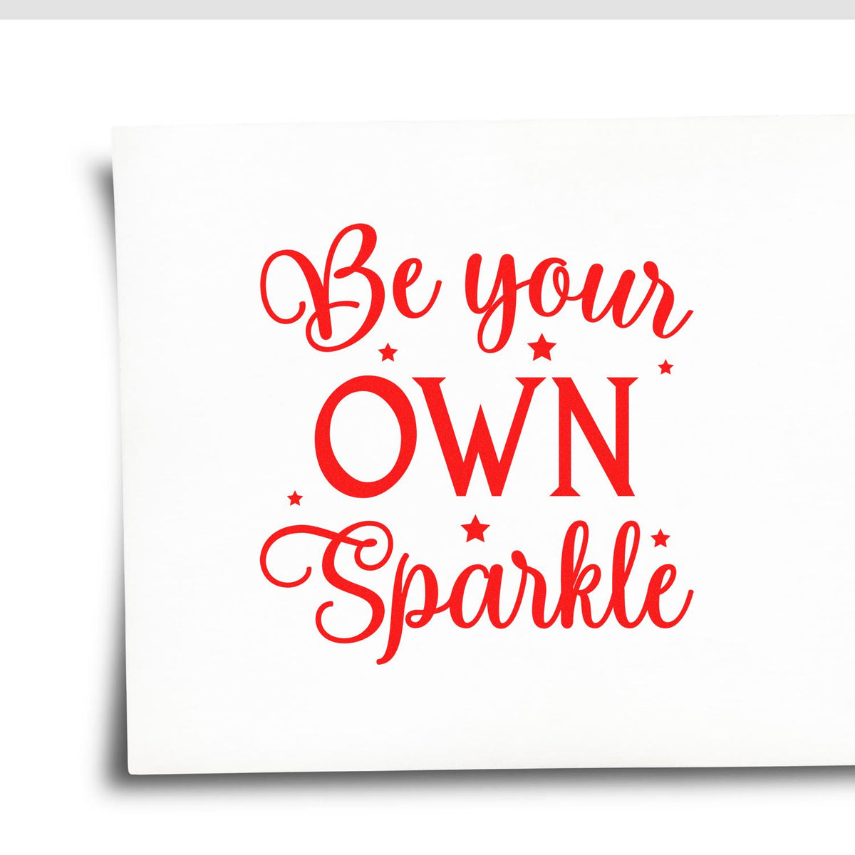 Be Your Own Sparkle rubber stamp shown in red ink, stamped for projects such as milestone album page.