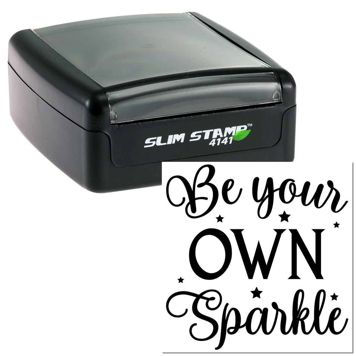 Black self-inking stamp and seal set with gray lid, paired with white seal reading Be your OWN Sparkle in black script.