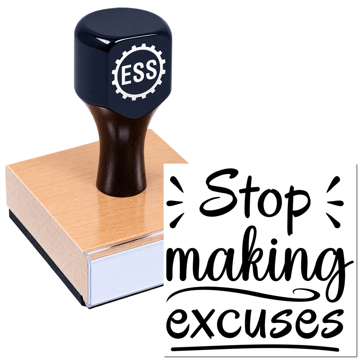 Dark blue ESS custom stamp and seal on wooden block, displaying "Stop making excuses" in black script.