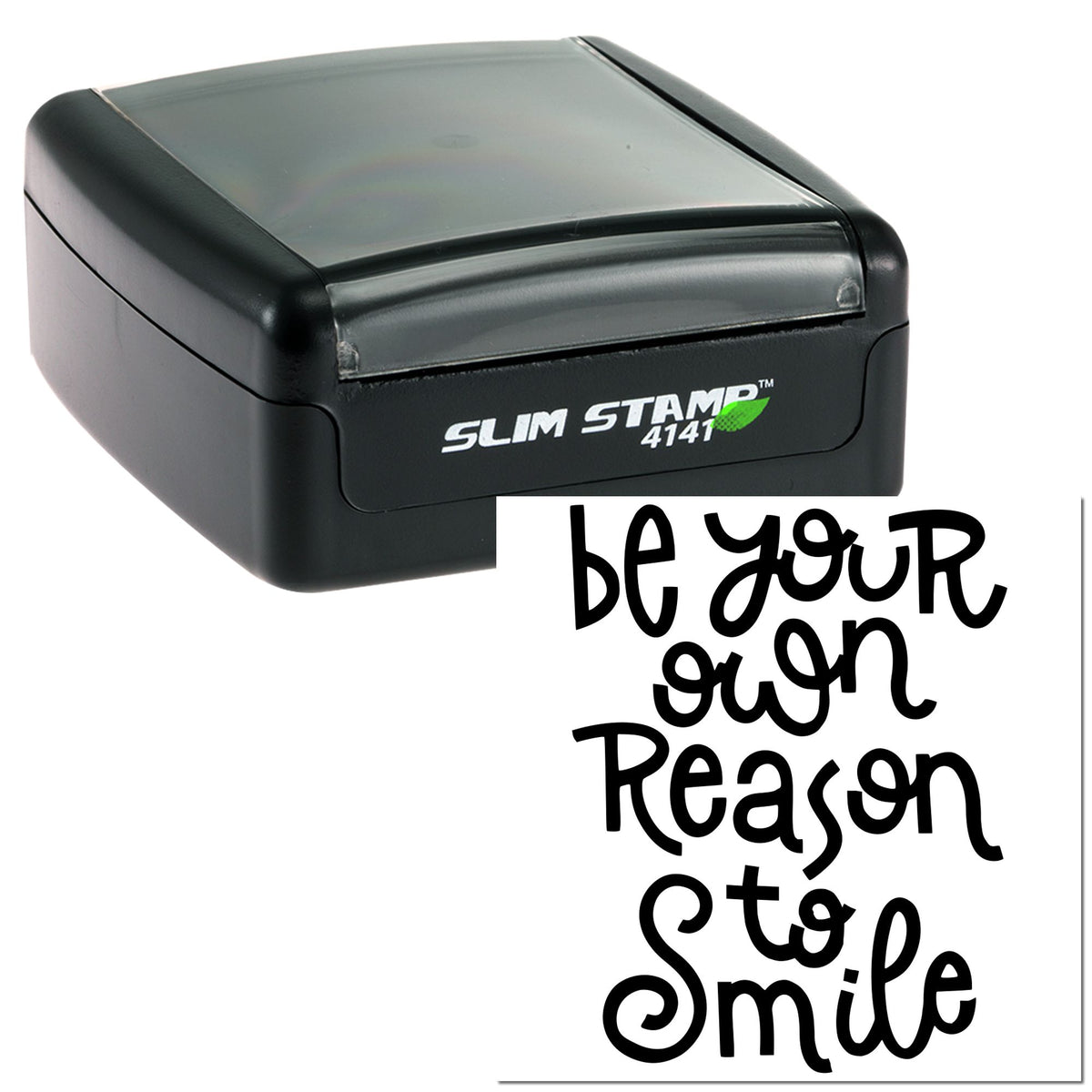 Black self-inking Slim Stamp 4141 with translucent gray lid and custom be your own reason to smile seal design.