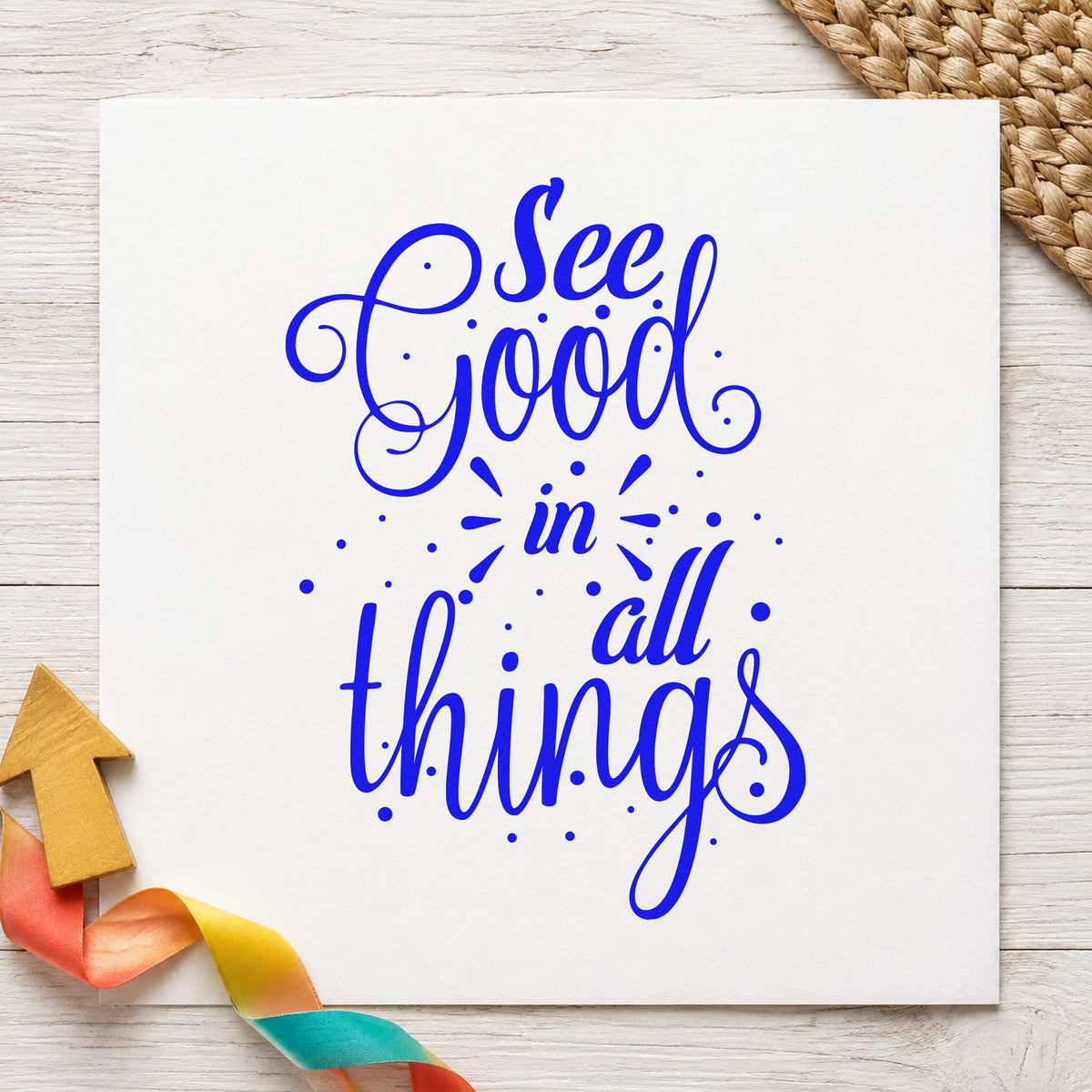 See Good In All Things craft stamp imprinted in blue ink on paper, a design suited to framed entry hall.