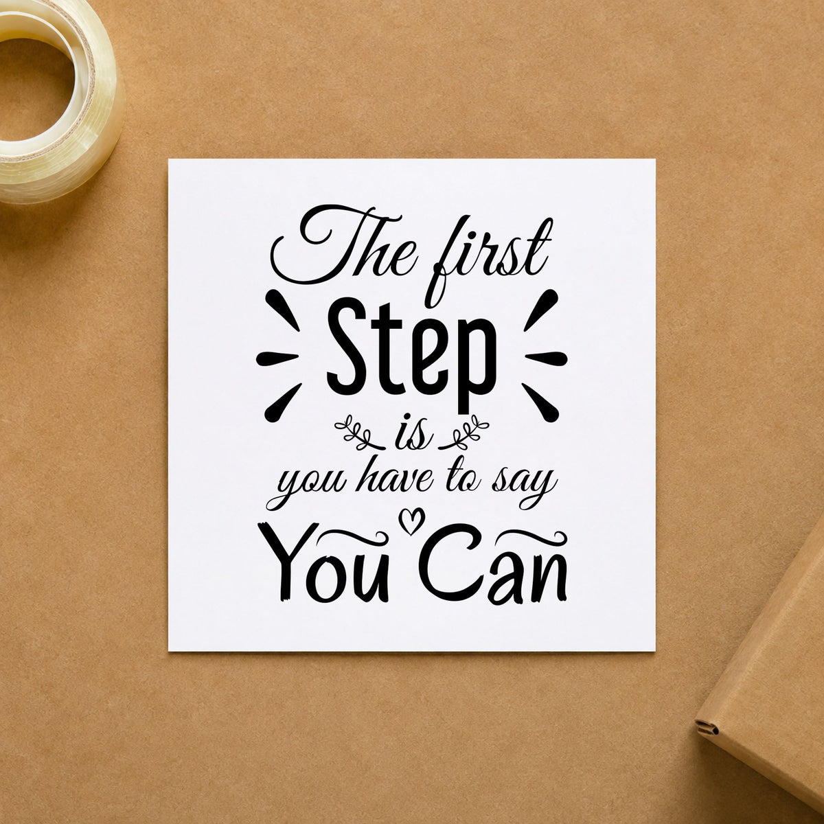 First Step Say You Can rubber stamp printed in black ink, ready for session goal sheet and similar paper crafts.