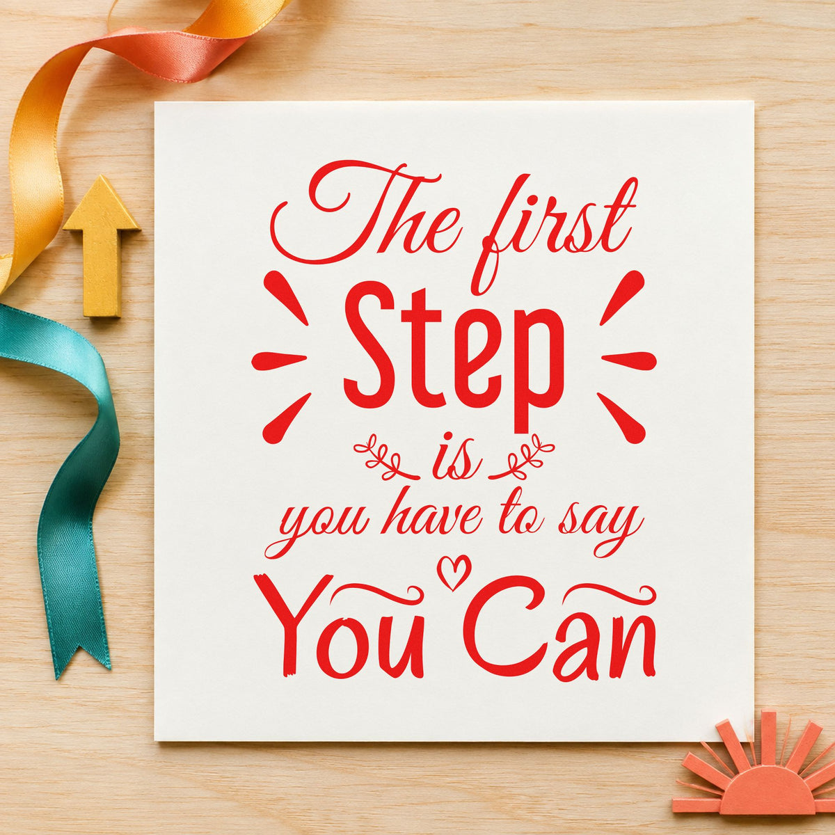First Step Say You Can rubber stamp shown in red ink, stamped for projects such as binder spine labels.