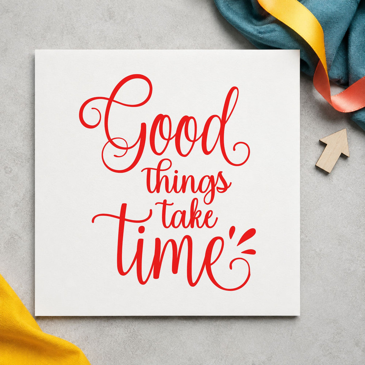 Good Things Take Time rubber stamp shown in red ink, stamped for projects such as crock date labels.