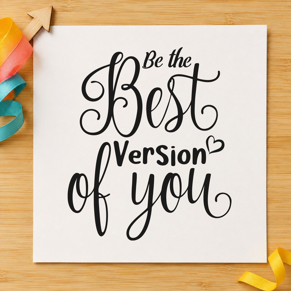 Best Version Of You rubber stamp printed in black ink, ready for quarter aim sheet and similar paper crafts.