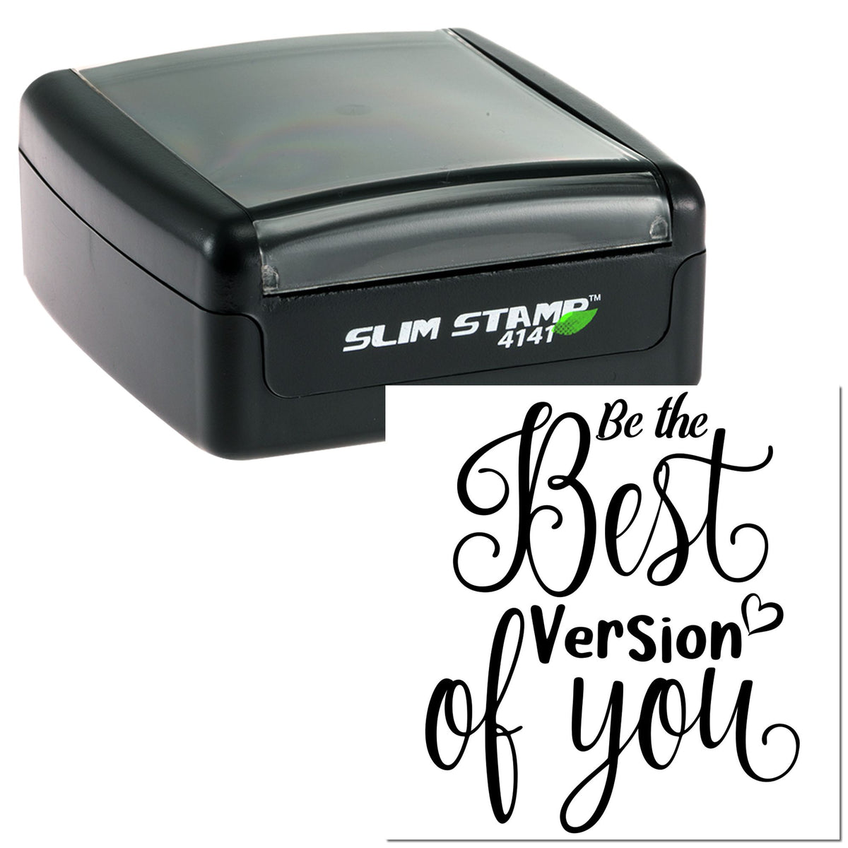Black slim self-inking stamp with gray top and decorative seal text, Be the Best Version of you.