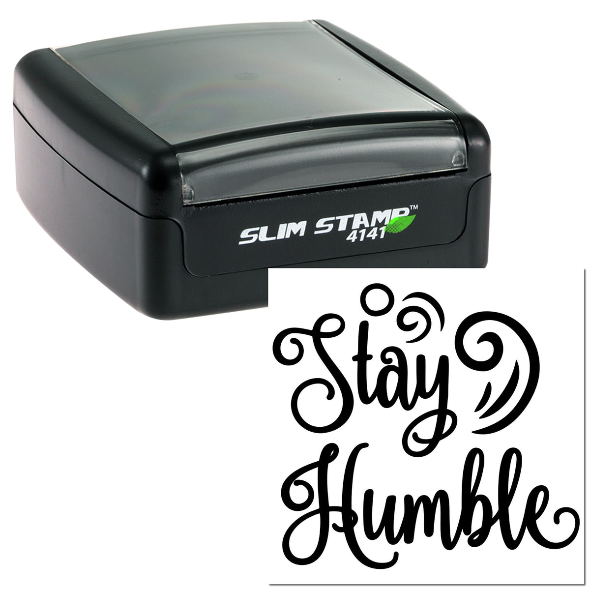 Black Slim Stamp 4141 self-inking stamp with clear lid and black decorative Stay Humble seal imprint.