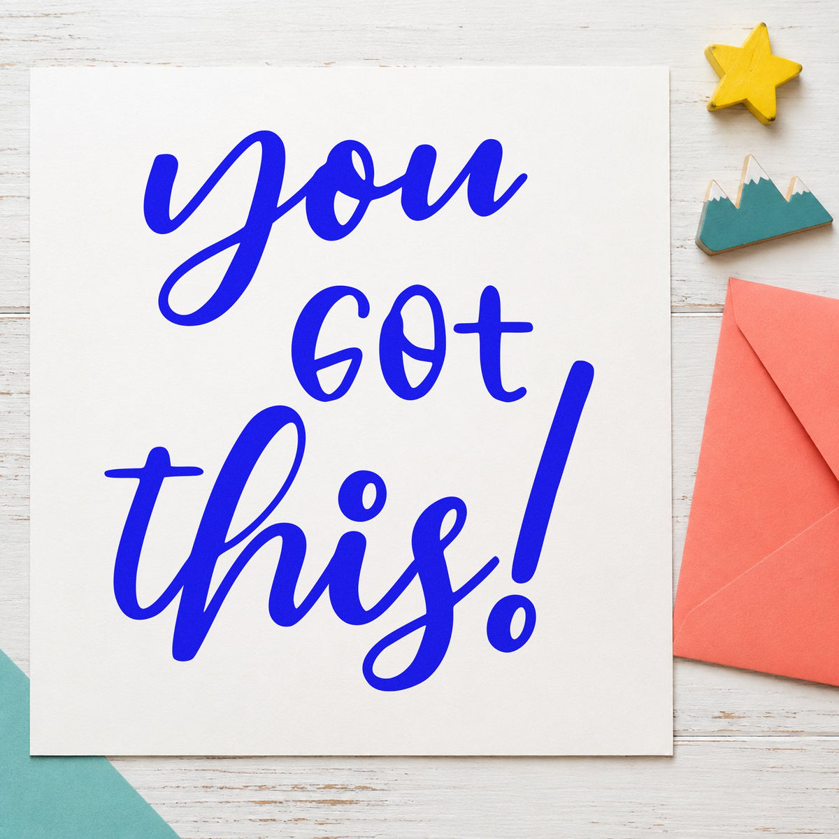 You Got This Script craft stamp in blue ink on cardstock, an easy option for pencil roll printing.
