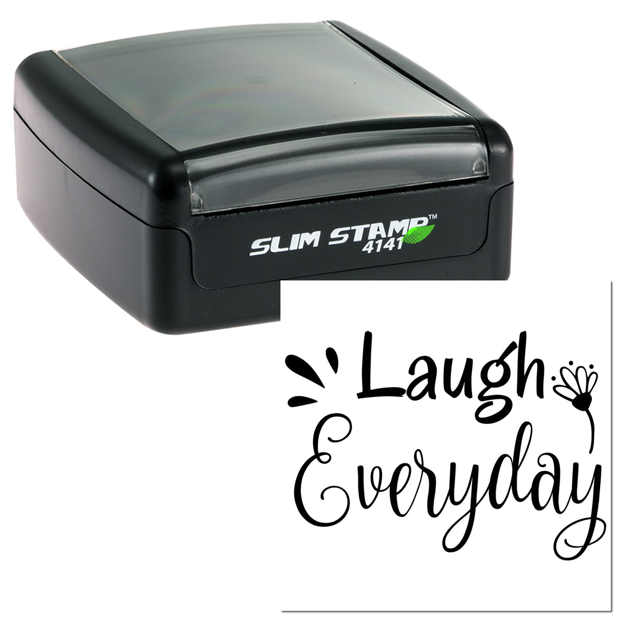 Black self-inking Slim Stamp 4141 with translucent gray lid and white seal reading Laugh Everyday in black script.